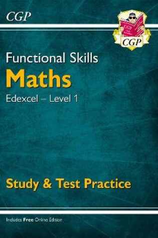 Cover of Functional Skills Maths: Edexcel Level 1 - Study & Test Practice