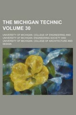 Cover of The Michigan Technic Volume 30