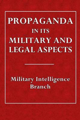 Cover of Propaganda in Its Military and Legal Aspects