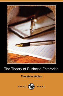 Book cover for The Theory of Business Enterprise (Dodo Press)