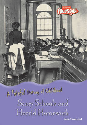 Cover of Scary Schools and Horrid Homework