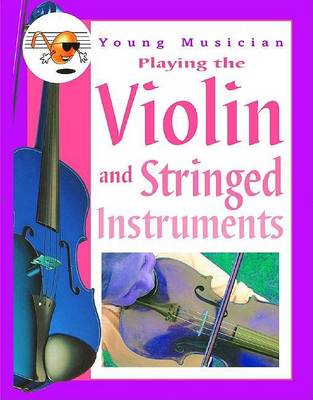 Book cover for Playing the Violin and Stringed Instruments