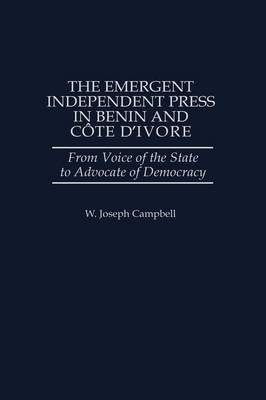 Book cover for The Emergent Independent Press in Benin and Cote d'Ivoire