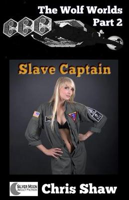 Book cover for The Wolf Worlds Part 2 - Slave Captain