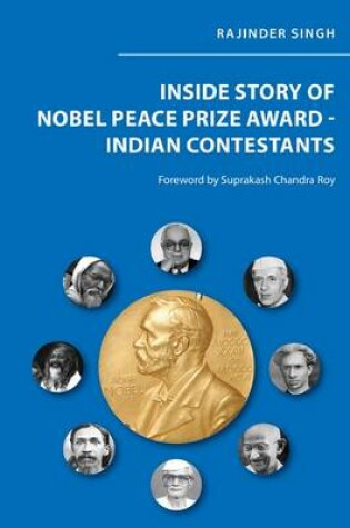 Cover of Inside Story of Nobel Peace Prize Award - Indian Contestants