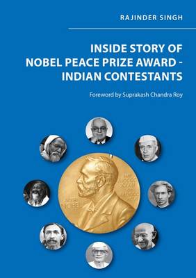 Cover of Inside Story of Nobel Peace Prize Award - Indian Contestants