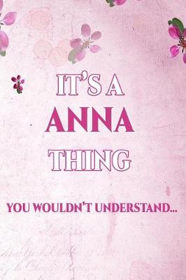 Book cover for It's a Anna Thing You Wouldn't Understand