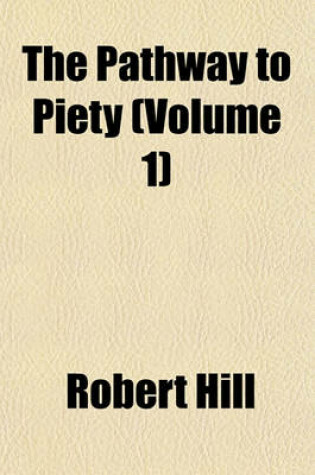 Cover of The Pathway to Piety (Volume 1)