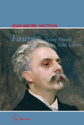 Book cover for Faure. Seine Musik. Sein Leben