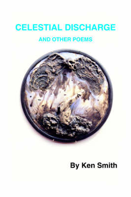 Book cover for Celestial Discharge and Other Poems