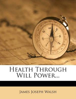 Book cover for Health Through Will Power...