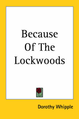 Book cover for Because Of The Lockwoods