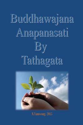 Book cover for Buddhawajana Anapanasati By Tatahagata