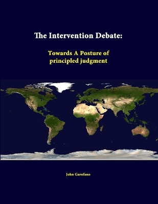 Book cover for The Intervention Debate: Towards A Posture of Principled Judgment