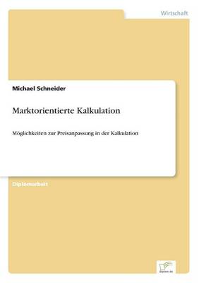 Book cover for Marktorientierte Kalkulation