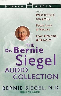 Book cover for The Dr. Bernie Siegel Audio Collection