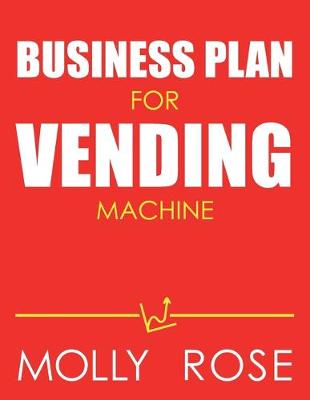 Book cover for Business Plan For Vending Machine