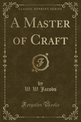 Book cover for A Master of Craft (Classic Reprint)