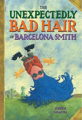 Book cover for The Unexpectedly Bad Hair of Barcelona Smith