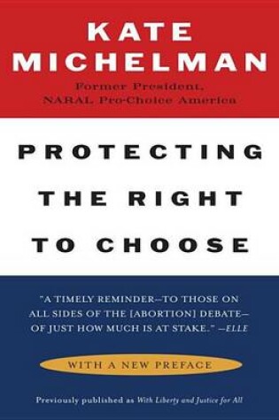 Cover of Protecting the Right to Choose