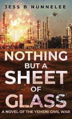 Book cover for Nothing but a Sheet of Glass