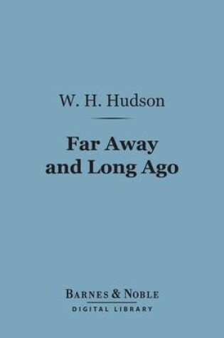 Cover of Far Away and Long Ago (Barnes & Noble Digital Library)