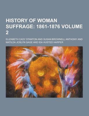 Book cover for History of Woman Suffrage Volume 2