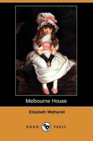 Cover of Melbourne House (Dodo Press)