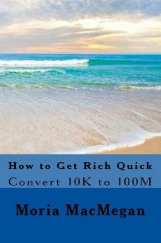 Cover of How to Get Rich Quick