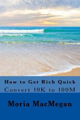 Book cover for How to Get Rich Quick