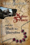 Book cover for Meister Frantz und der Fluch der Blutrubine