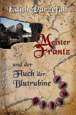 Book cover for Meister Frantz und der Fluch der Blutrubine