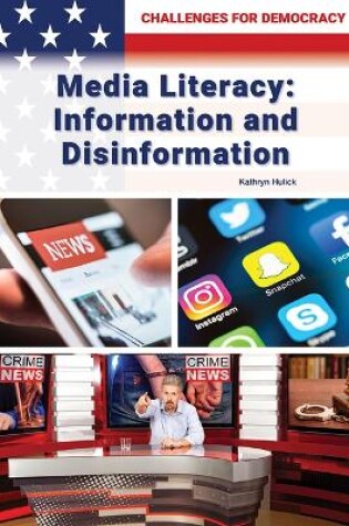 Cover of Media Literacy: Information and Disinformation