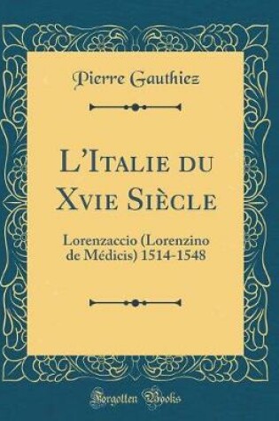 Cover of L'Italie Du Xvie Siècle