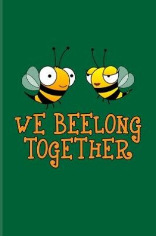 Cover of We Beelong Together