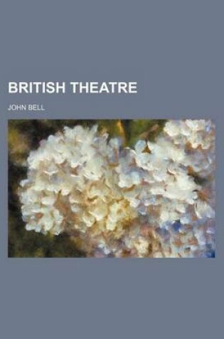 Cover of British Theatre (Volume 24)