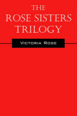 Book cover for The Rose Sisters Trilogy