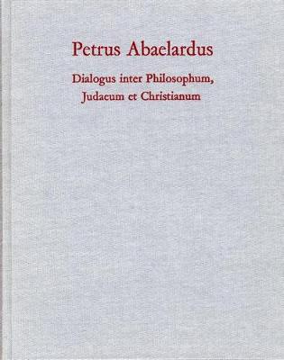 Book cover for Dialogus Inter Philosophum, Iudaeum Et Christianum