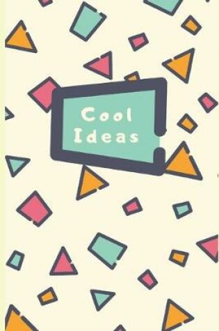 Cover of Cool Ideas