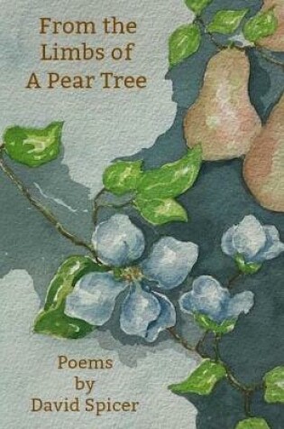 Cover of From the Limbs of a Pear Tree