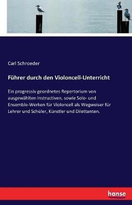 Book cover for Fuhrer durch den Violoncell-Unterricht