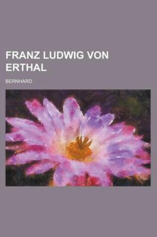 Cover of Franz Ludwig Von Erthal