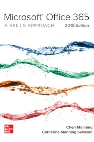 Cover of Microsoft Office 365: A Skills Approach, 2019 Edition