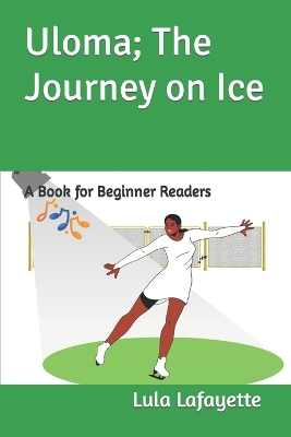 Book cover for Uloma; The Journey on Ice