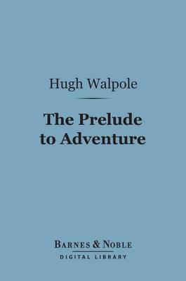 Book cover for The Prelude to Adventure (Barnes & Noble Digital Library)