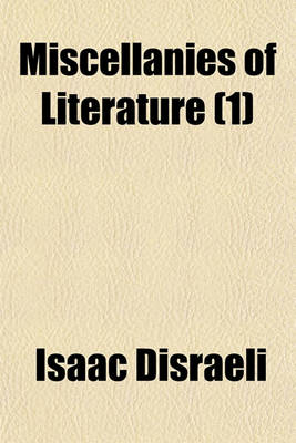 Book cover for Miscellanies of Literature (Volume 1)