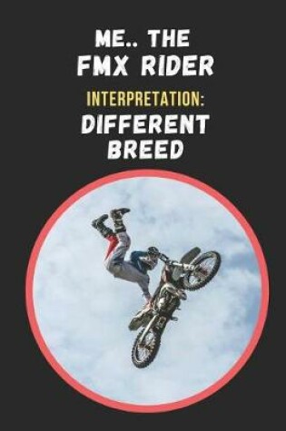 Cover of Me, The FMX Rider. Interpretation