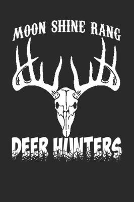Book cover for Moon Shine Rang Deer Hunters