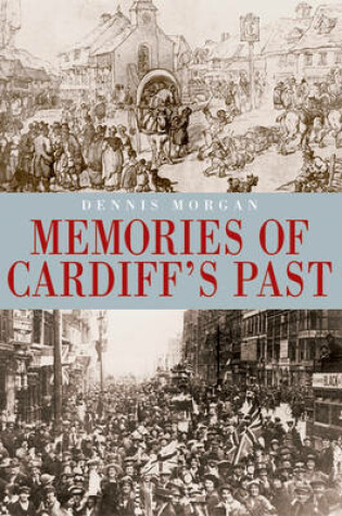 Cover of Memories of Cardiff's Past