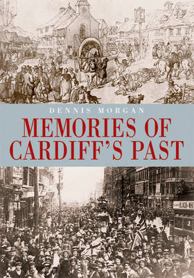 Book cover for Memories of Cardiff's Past